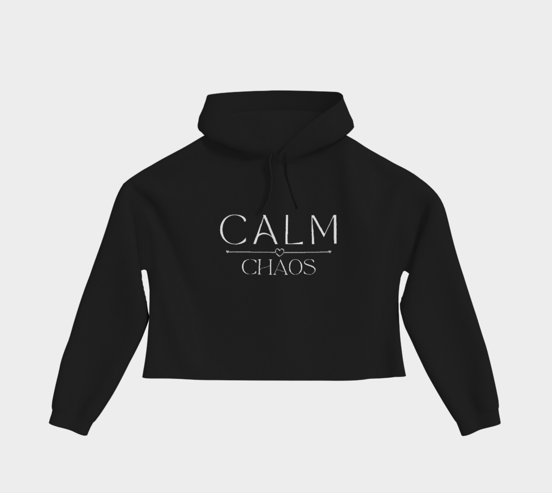 Calm over Chaos  Cropped Pullover Hoodie