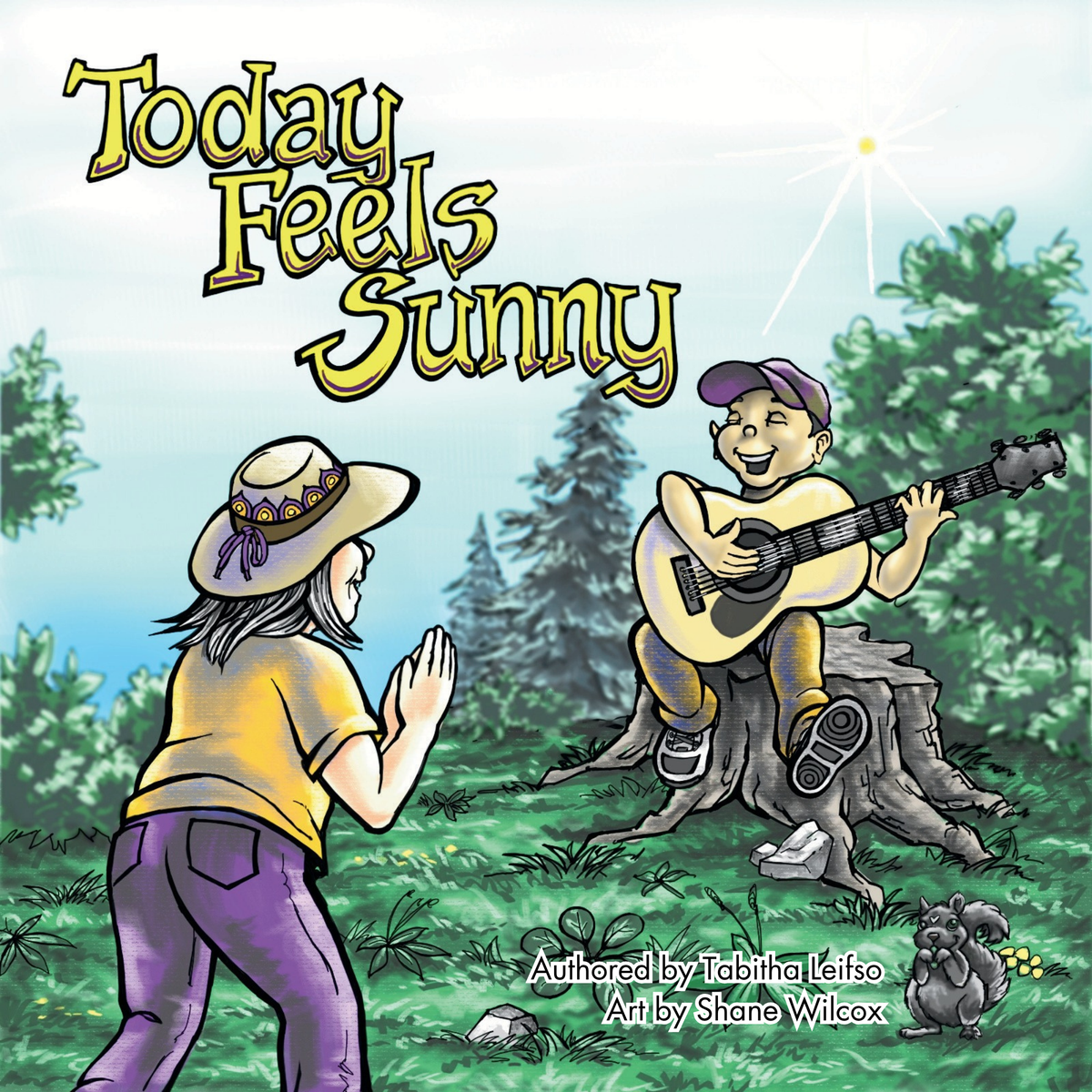 PRE-ORDER Today Feels Sunny: A Children's Grief Book to Help Kids Cope with Loss