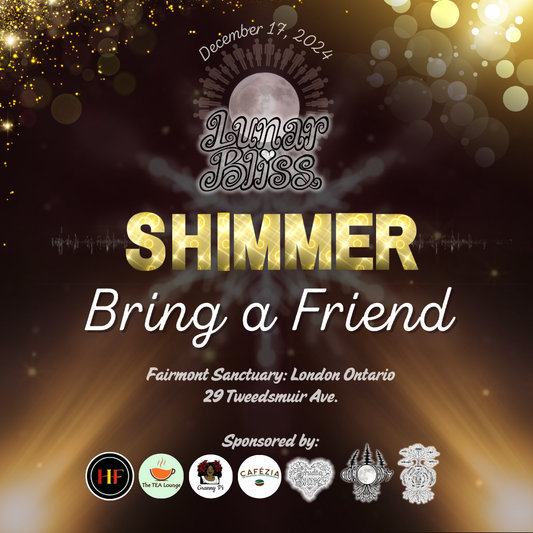 Lunar Bliss: SHIMMER ~ Bring a Friend